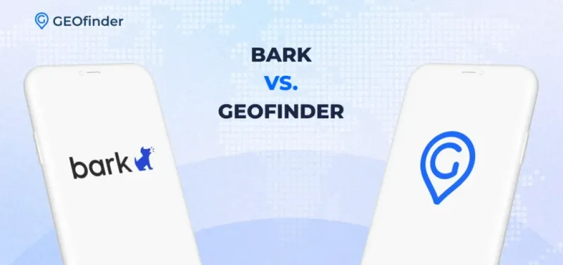 bark app for kids or GEOfinder. Can they work together?