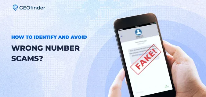 How to identify wrong number scams and how to protect yourself from them How to identify wrong number scams and how to protect yourself from them