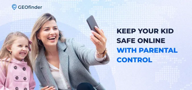 what is parental control - explained by geofinder