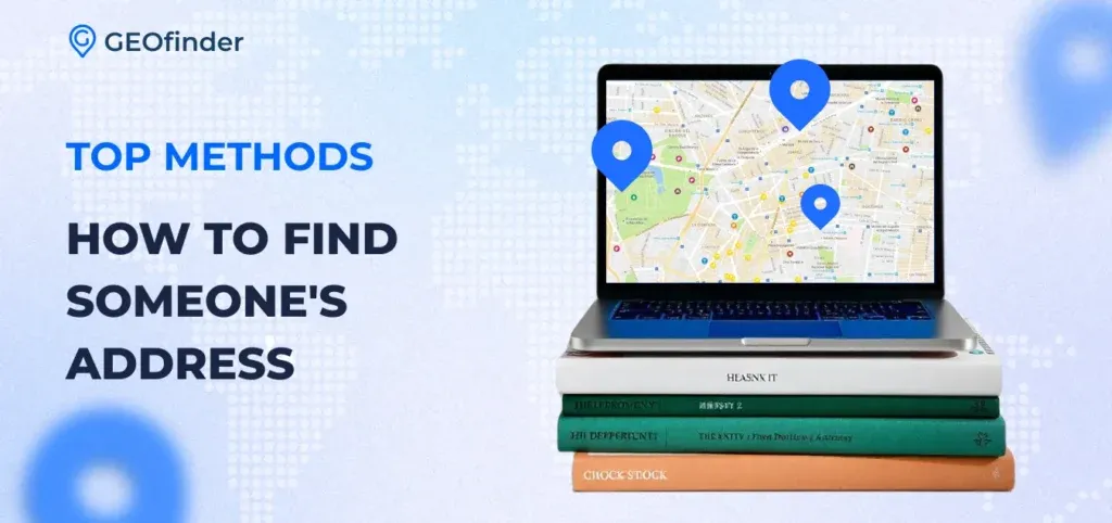 How to Find Someone's Address: GEOfinder teaches