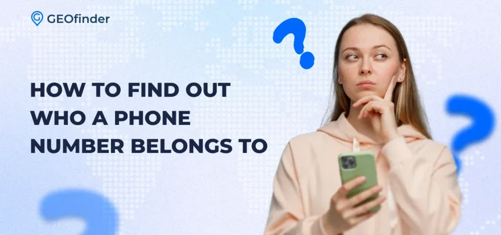 How to Find Out Who a Phone Number Belongs To