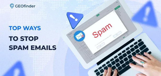 How to stop spam emails - tips from GEOfinder