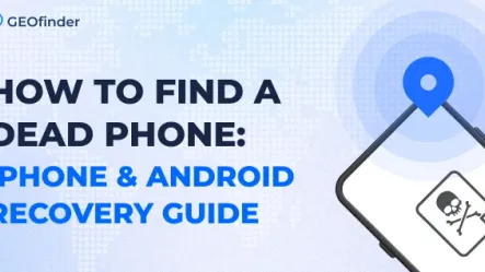 How to Find a Dead Phone_ iPhone & Android Recovery Guide How to Find a Dead Phone_ iPhone & Android Recovery Guide