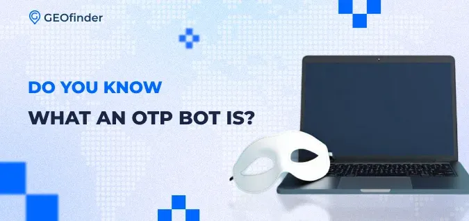 find out the OTP bot meaning find out the OTP bot meaning