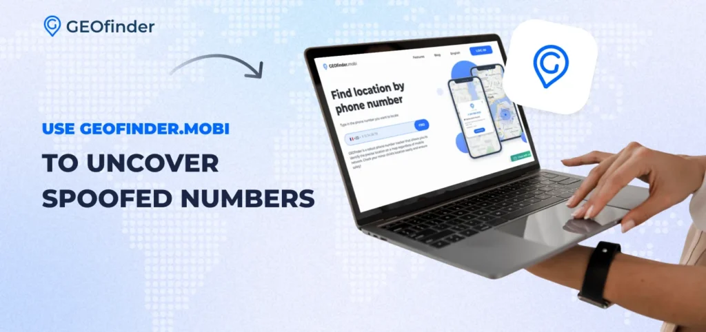 How to uncover a spoofed number with GEOfinder.mobi