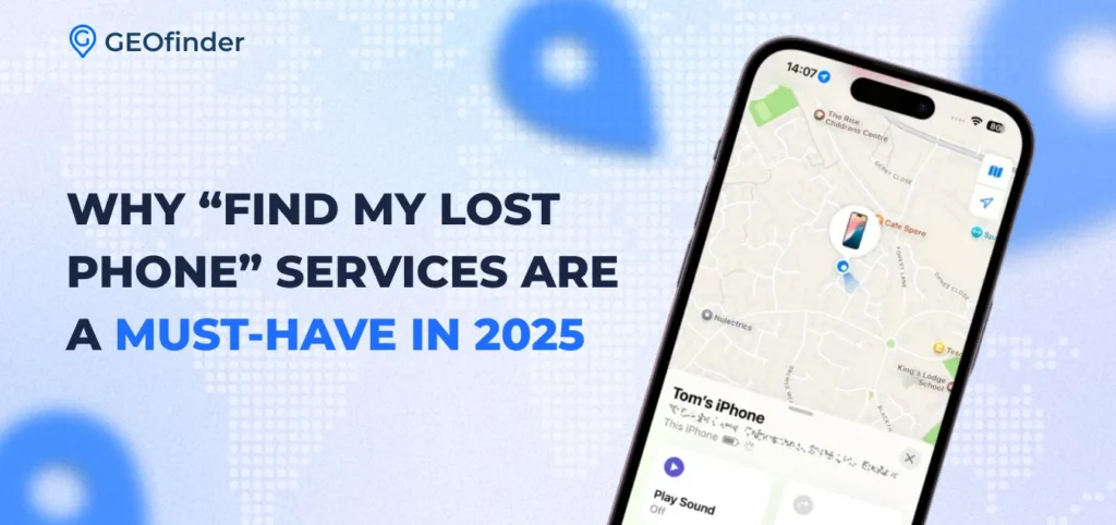 Why “Find My Lost Phone” Services Are Essential in 2025