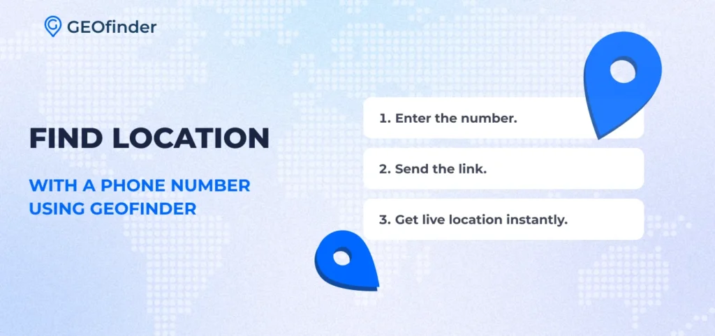 What can you find out with a phone number? Location. GEOfinder guide