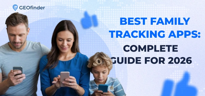 Best Family Tracking Apps_ Complete Guide for 2026